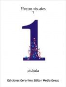 pichula - Efectos visuales 1