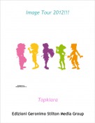 Topkiara - Image Tour 2012!!!