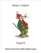 Topourr&agrave; - Natale a Topazia