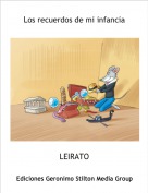 LEIRATO - Los recuerdos de mi infancia
