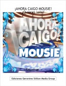 Sasamat. - &iexcl;AHORA CAIGO MOUSIE! &iquest;Quieres salir?