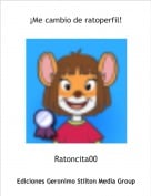 Ratoncita00 - &iexcl;Me cambio de ratoperfil!