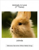 Julinda - Animals in Love(1&ordm; Tomo)