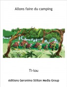 Ti-lou - Allons faire du camping