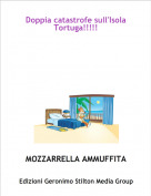 MOZZARRELLA AMMUFFITA - Doppia catastrofe sull'Isola Tortuga!!!!!