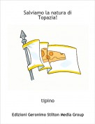 tipino - Salviamo la natura di Topazia!