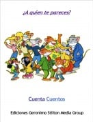 Cuenta Cuentos - &iquest;A quien te pareces?
