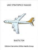 BIASTILTON - UNO STRATOPICO VIAGGIO