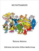 Ratona Molona - MIS RATOAMIGOS