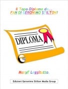 MaryF Leggitutto. - Il Topo-Diploma da...FAN DI GERONIMO STILTON!