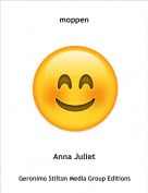 Anna Juliet - moppen