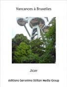 Jicer - Vancances &agrave; Bruxelles