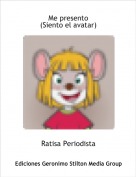 Ratisa Periodista - Me presento(Siento el avatar)