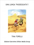 TINA TOPELLI - UNA LUNGA "PASSEGGIATA"!