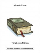 Tenebroza Stilton - Mis ratolibros
