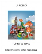 TOPINA DE TOPIX - LA RICERCA