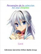 Carol - Personajes de la coleccion As&iacute; soy! Elegidos
