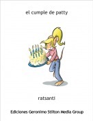 ratsanti - el cumple de patty