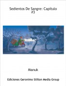 Manuk - Sedientos De Sangre: Cap&iacute;tulo #3