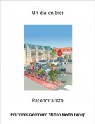 Ratoncitalista - Un dia en bici
