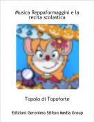 Topolo di Topoforte - Musica Reppaformaggini e la recita scolastica