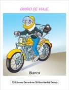 Blanca - DIARIO DE VIAJE.