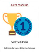 SARRITA QUESOSA - S&Uacute;PER CONCURSO