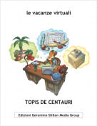 TOPIS DE CENTAURI - le vacanze virtuali