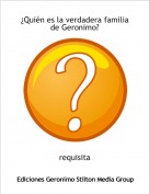 Requisita - &iquest;Qui&eacute;n es la verdadera familia de Geronimo?