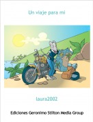 laura2002 - Un viaje para mi