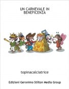 topinacalciatrice - UN CARNEVALE IN BENEFICENZA