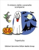 Topettulia - Il mistero delle caramelle scomparse