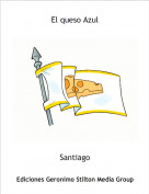 Santiago - El queso Azul