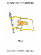 ALE5 - CONCORSI STRATOPICI!