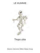 Thopo ultra - LE MUMMIE