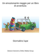 Giornalino lupe - Un emozionante viaggio per un libro di avventura ​​​​​