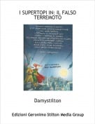 Damystilton - I SUPERTOPI IN: IL FALSO TERREMOTO