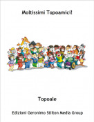 Topoale - Moltissimi Topoamici!