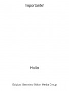 Hulia - Importante!