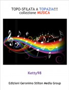 Ketty98 - TOPO-SFILATA A TOPAZIA!!!collezione MUSICA