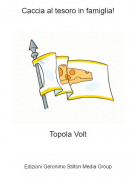 Topola Volt - Caccia al tesoro in famiglia!