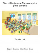 Topola Volt - Diari di Benjamin e Pandora - primi giorni di medie