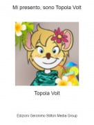 Topola Volt - Mi presento, sono Topola Volt