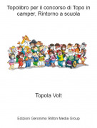 Topola Volt - Topolibro per il concorso di Topo in camper, Rintorno a scuola