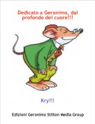 Kry!!! - Dedicato a Geronimo, dal profondo del cuore!!!