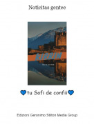 💙tu Sofi de confii💙​​​​​​ - Noticitas gentee​​​​​