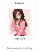 Magic world - Esguince