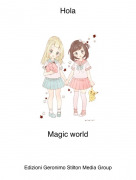Magic world - Hola