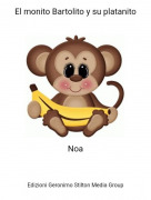 Noa - El monito Bartolito y su platanito