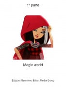 Magic world - 1&ordm; parte
